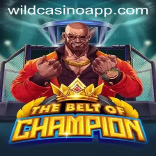 TheBeltOfChampion: A WildCasino Adventure